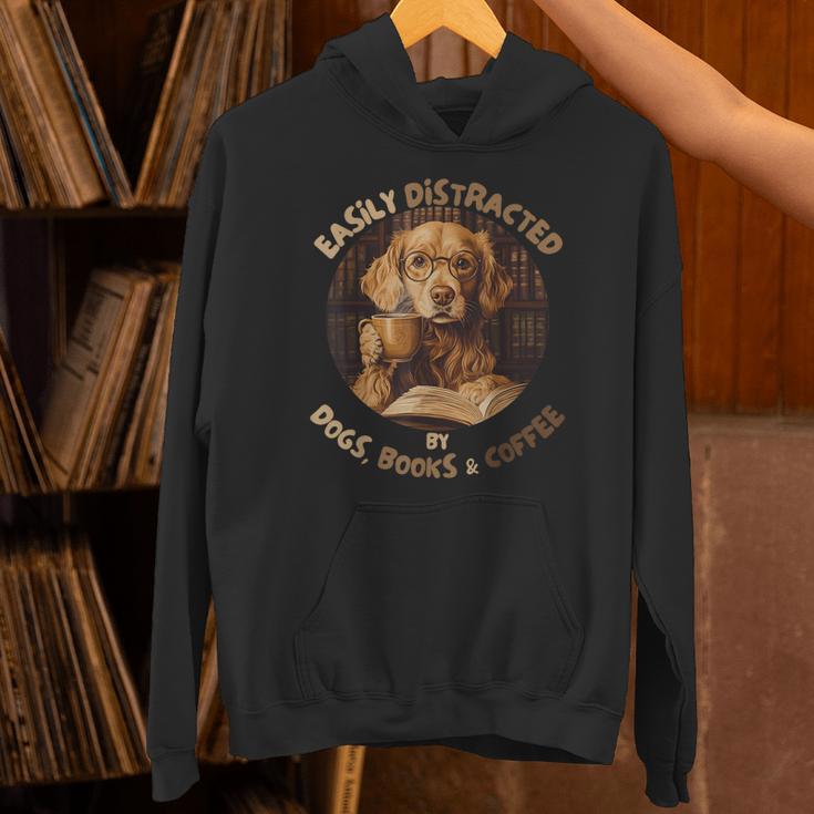 Easily Distracted By Dogs Books Coffee Librarian Bibliophile Unisex Hoodie