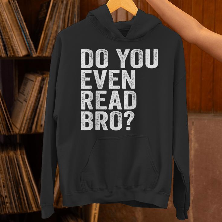 Do You Even Read Bro Shirt For Readers That Love Books Unisex Hoodie Do You Even Read Bro Shirt For Readers That Love Books Unisex Hoodie