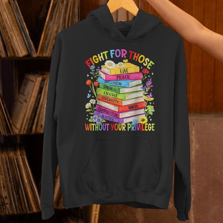 Fight For Those Without Your Privilege Book LGBT Men Women Unisex Hoodie