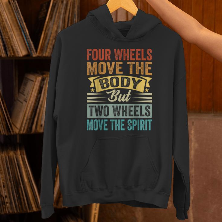 Four Wheels Move The Body But Two Wheels Move Thepirit パーカー