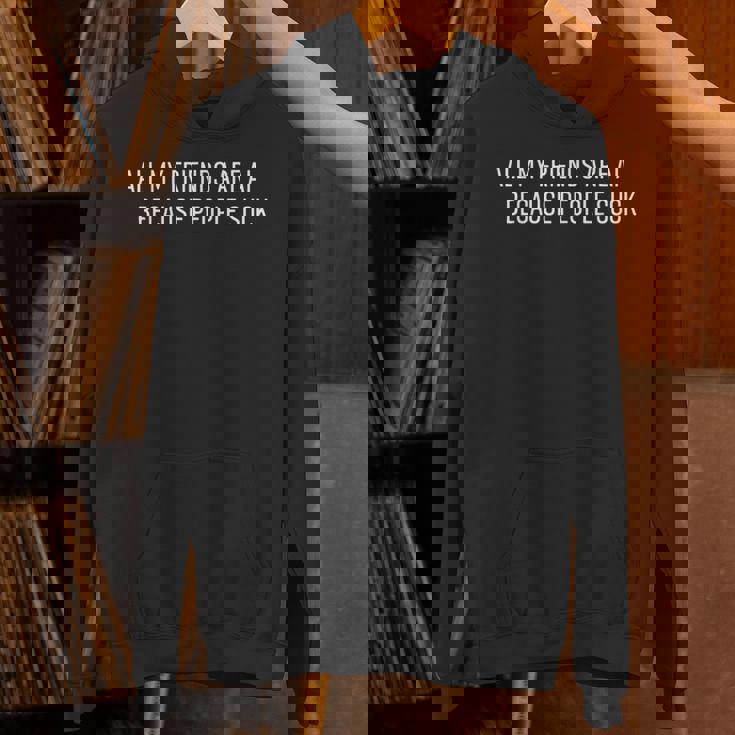 Ai All My Friends Are Ai Because Peopleuck パーカー