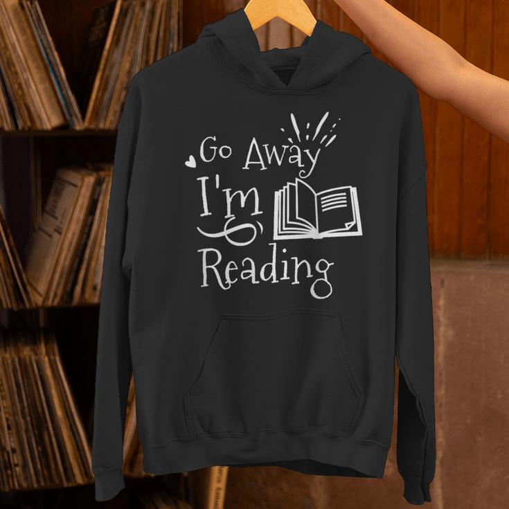 Go Away I'm Reading For Book Lovers Unisex Hoodie
