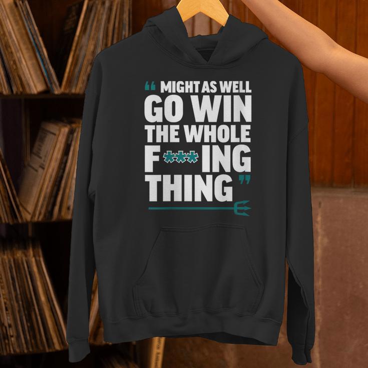 Might As Well Go Win The Whole Thing Baseball Apparel Unisex Hoodie Might As Well Go Win The Whole Thing Baseball Apparel Unisex Hoodie