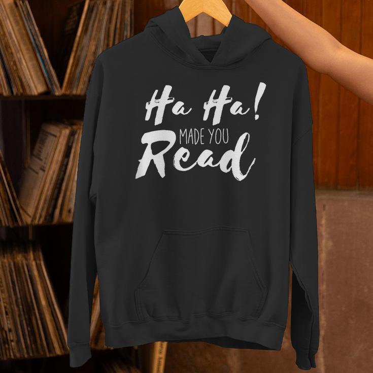 Ha Ha Made You Read Reading Teacher Librarian Book Unisex Hoodie