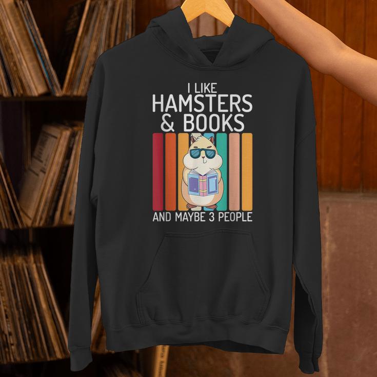 I Like Hamsters & Books And Maybe 3 People Hamster Lover Unisex Hoodie