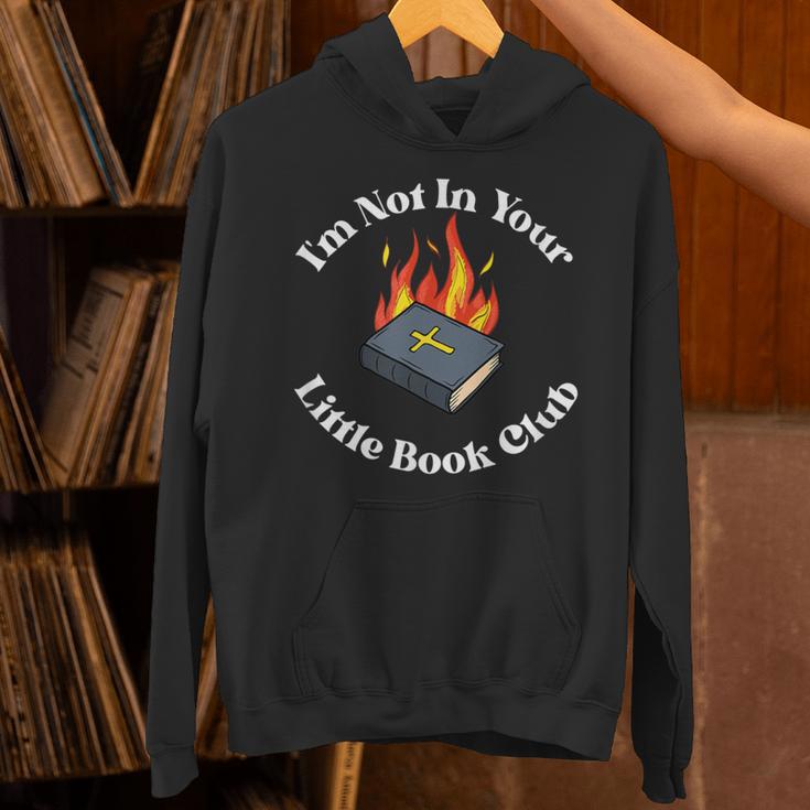 I'm Not In Your Little Book Club Anti Religion Meme Unisex Hoodie I'm Not In Your Little Book Club Anti Religion Meme Unisex Hoodie
