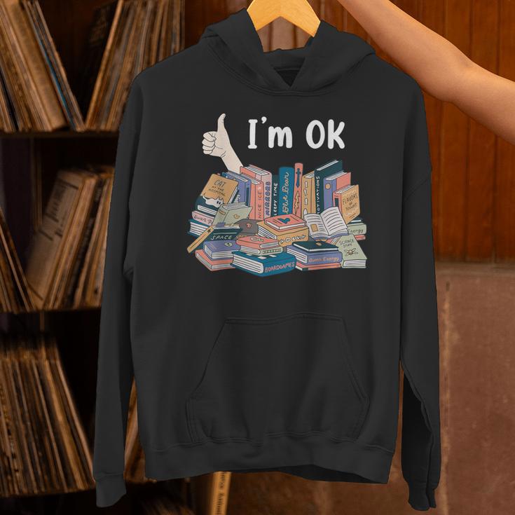 I'm OK Books Pile Books Stack Bibliophile Bookisk Unisex Hoodie I'm OK Books Pile Books Stack Bibliophile Bookisk Unisex Hoodie