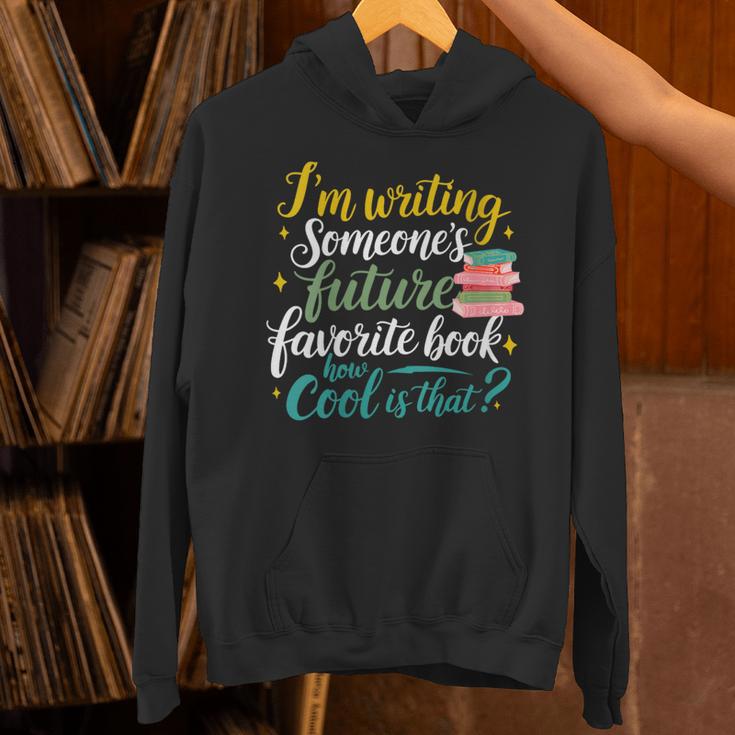 I'm Writing Someone's Future Favorite Book Lover Reading Unisex Hoodie