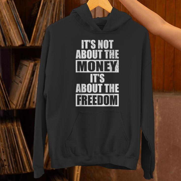 It's Not About Money It's About Freedom お金ではなく、自由を手に入れるために パーカー