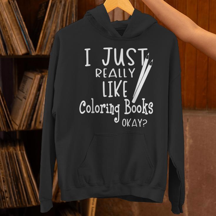 I Just Really Like Coloring Books Okay Quote Unisex Hoodie