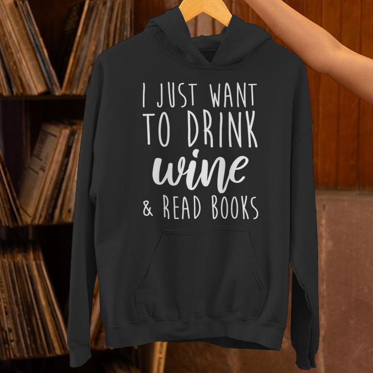 I Just Want To Drink Wine And Read Books Book Lover Unisex Hoodie