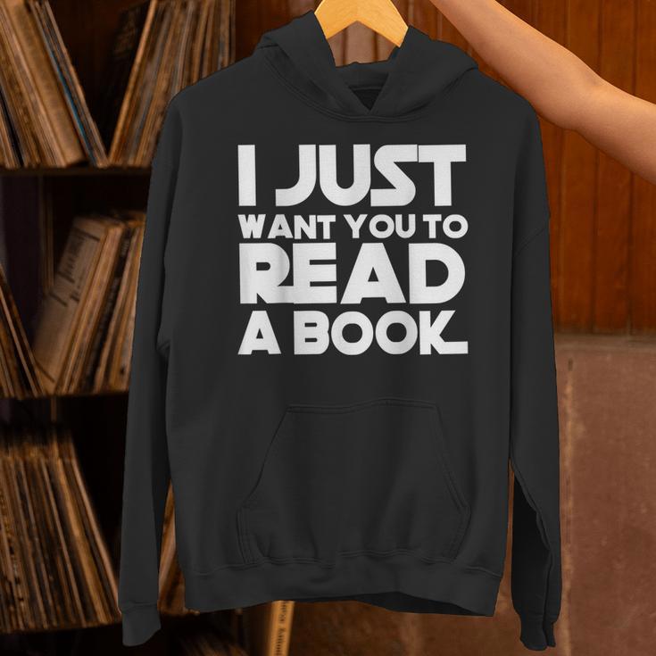 I JUST WANT YOU TO READ A BOOK Unisex Hoodie