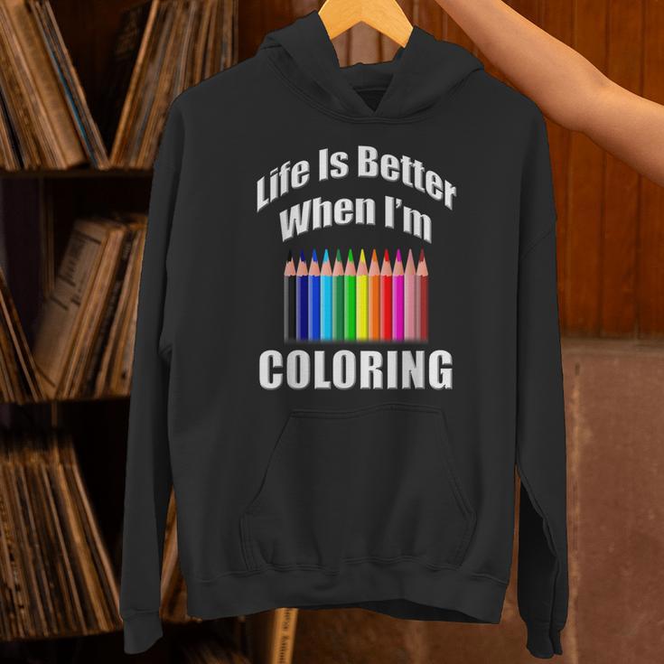 Life Is Better When I'm Coloring Adult Coloring Book T-Shirt Unisex Hoodie Life Is Better When I'm Coloring Adult Coloring Book T-Shirt Unisex Hoodie