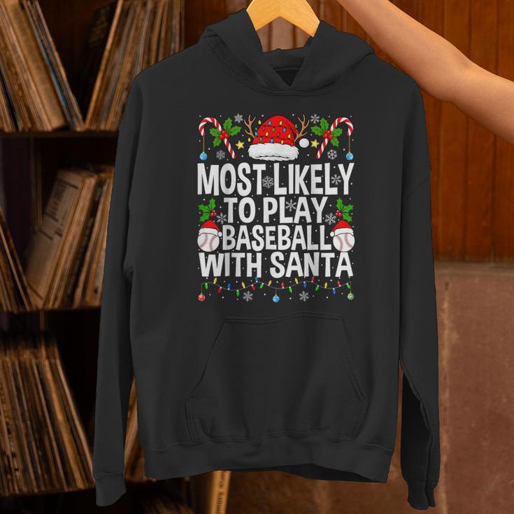 Most Likely To Play Baseball With Santa Christmas Baseball Unisex Hoodie