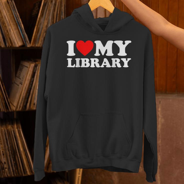 I Love My Library Heart For Book Lovers Readers Librarian Unisex Hoodie I Love My Library Heart For Book Lovers Readers Librarian Unisex Hoodie