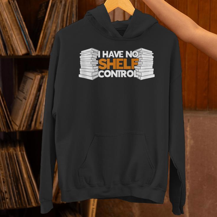 I Have No Shelf Control Bookworm Book Reading Unisex Hoodie I Have No Shelf Control Bookworm Book Reading Unisex Hoodie