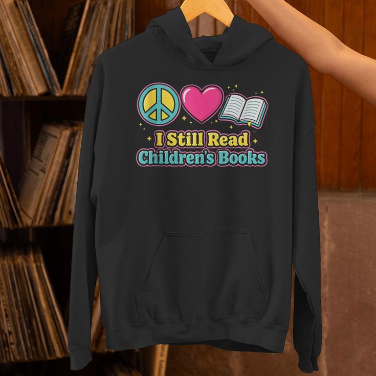 Peace Love Reading Books Cute I Still Read Childrens Books Unisex Hoodie
