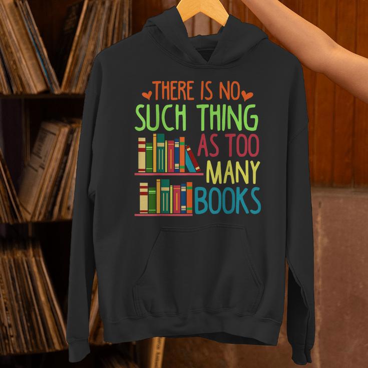 There Is No Such Thing As Too Many Books Lover Unisex Hoodie