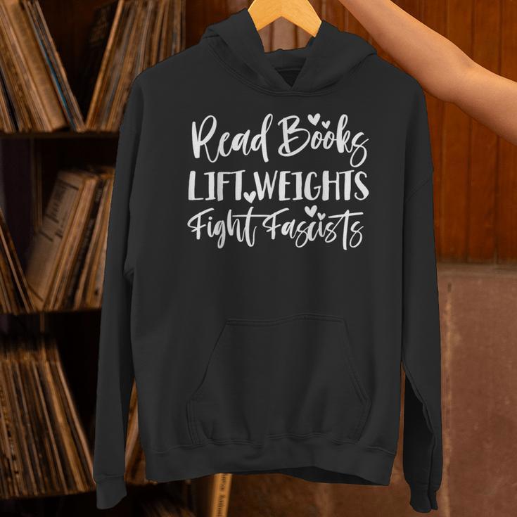 Read Books Lift Weights Fight Fascists Men Retro Humor Women Unisex Hoodie Read Books Lift Weights Fight Fascists Men Retro Humor Women Unisex Hoodie