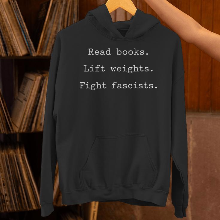 Read Books Lift Weights Fight Fascists Statement Unisex Hoodie
