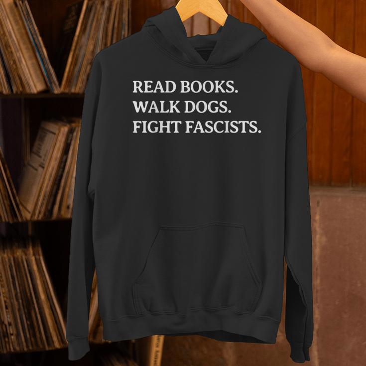 Read Books Walk Dogs Fight Fascists Reading Book Lover Dog Unisex Hoodie Read Books Walk Dogs Fight Fascists Reading Book Lover Dog Unisex Hoodie