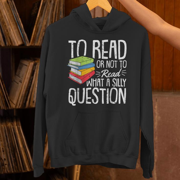 To Read Or Not To Read Reading Book-Worm Lover Bibliophiles Unisex Hoodie