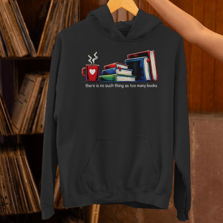 There's No Such Thing As Too Many Books Bookworms Unisex Hoodie There's No Such Thing As Too Many Books Bookworms Unisex Hoodie