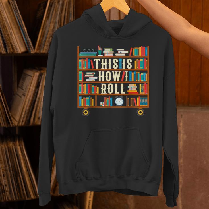 This Is How I Roll Librarian Shirt Book Lover T-Shirt Unisex Hoodie