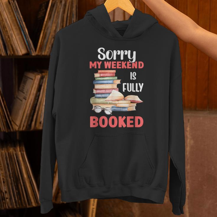 Sorry My Weekend Is Fully Booked Reading Bookworm Book Unisex Hoodie