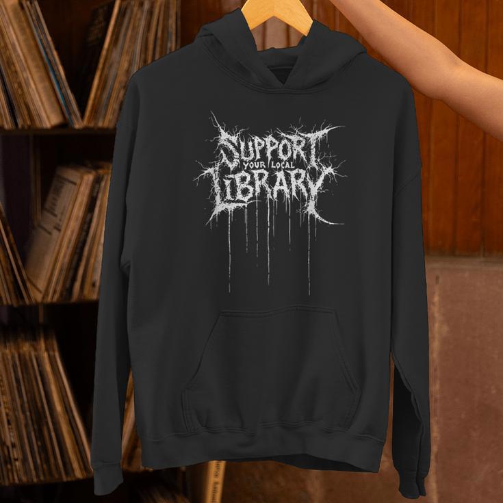 Support Your Local Library Heavy-Metal Font Book Nerd Unisex Hoodie