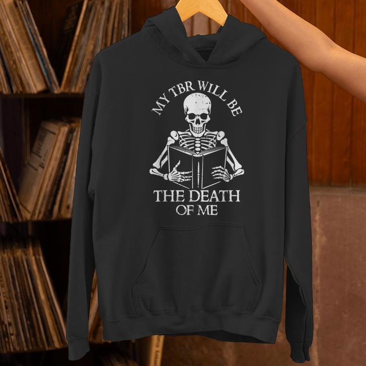My Tbr Will Be The Death Reading Book Lover Bookworm Reader Unisex Hoodie