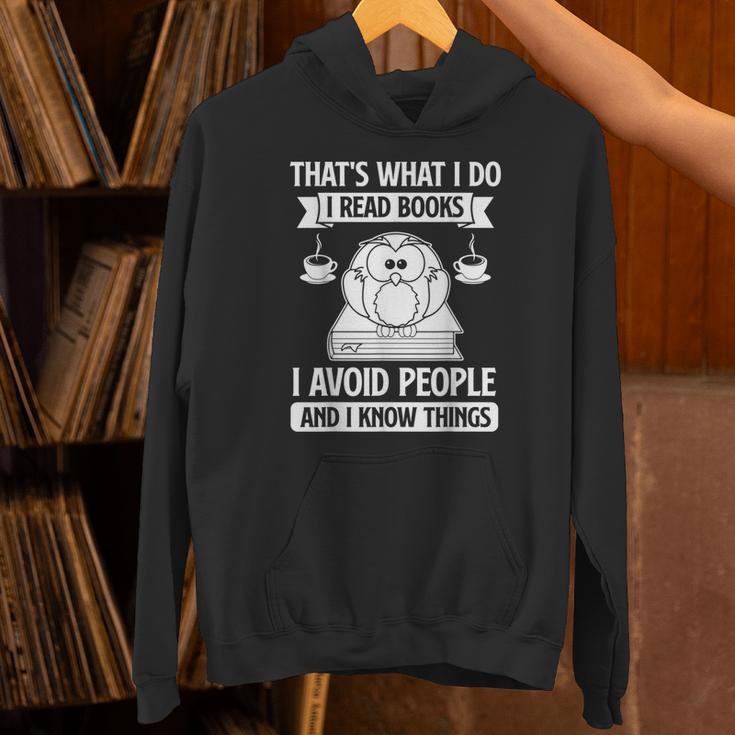 That's What I Do Read Books I Avoid People And I Know Things Unisex Hoodie That's What I Do Read Books I Avoid People And I Know Things Unisex Hoodie