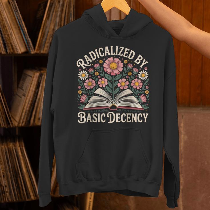 Vintage Radicalized By Basic Decency Flowers And Books Women Unisex Hoodie