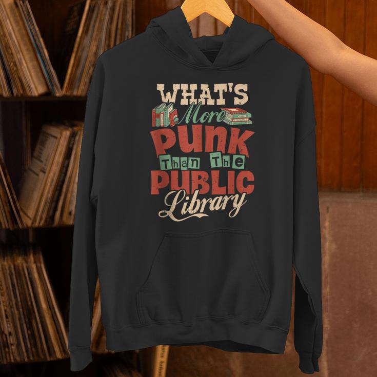 What's More Punk Than The Public Library Books Librarian Unisex Hoodie