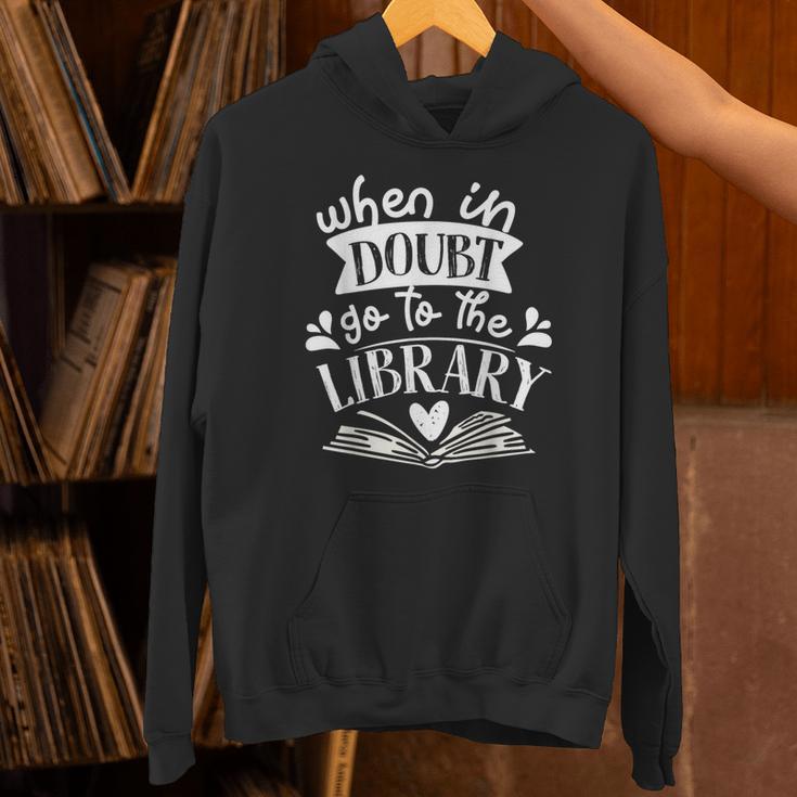 When In Doubt Go To The Library Book Literature Reading Unisex Hoodie