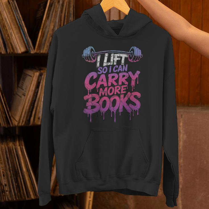 Women's I Lift So I Can Carry More Books Reader Weightlifting Unisex Hoodie Women's I Lift So I Can Carry More Books Reader Weightlifting Unisex Hoodie
