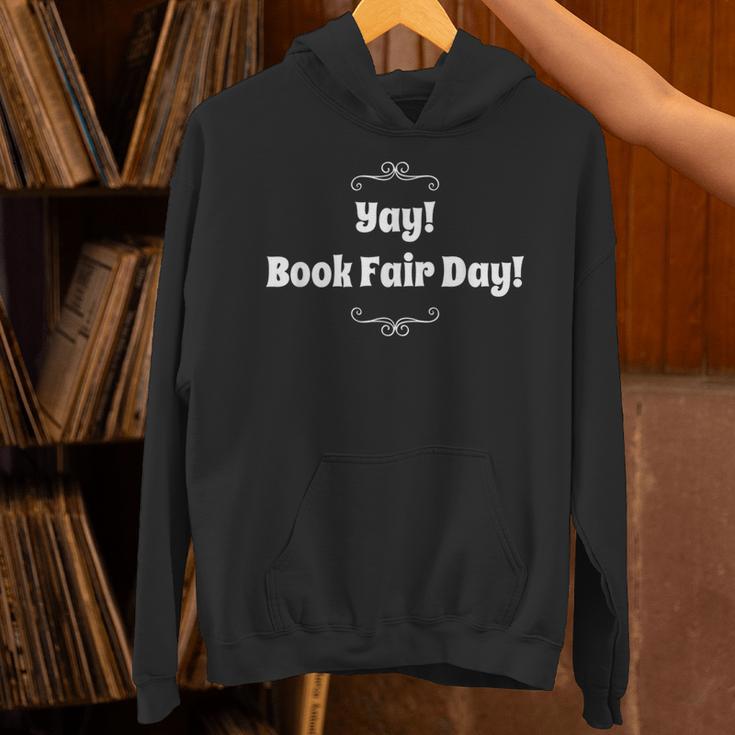 Yay Book Fair Day Librarian Library Book Fairs Reading Unisex Hoodie