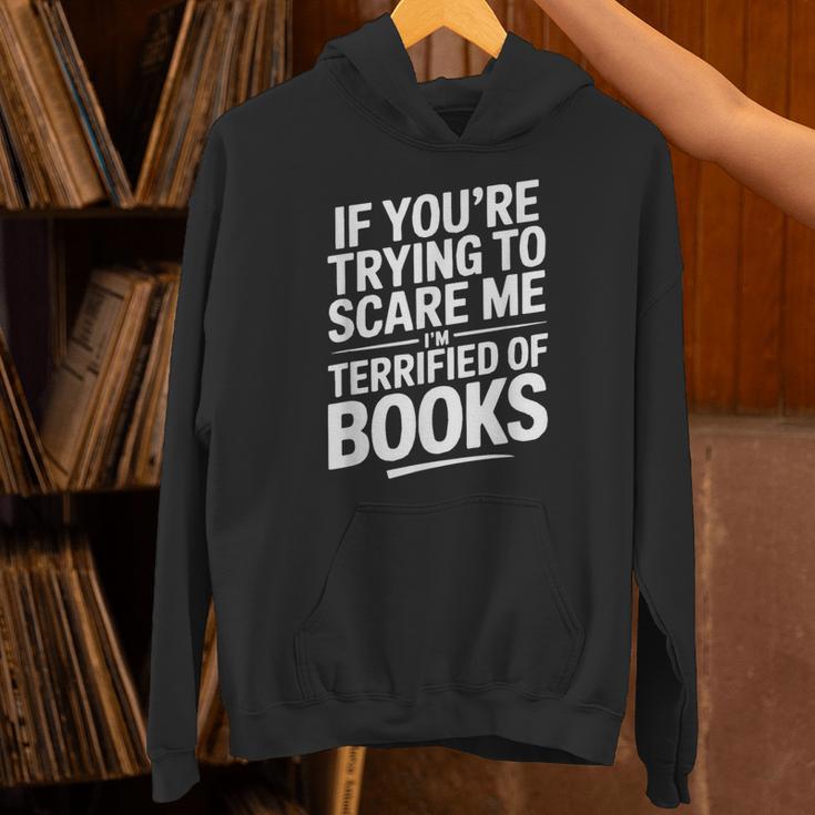 If You'Re Trying To Scare Me I'm Terrified Of Books Retro Unisex Hoodie If You'Re Trying To Scare Me I'm Terrified Of Books Retro Unisex Hoodie