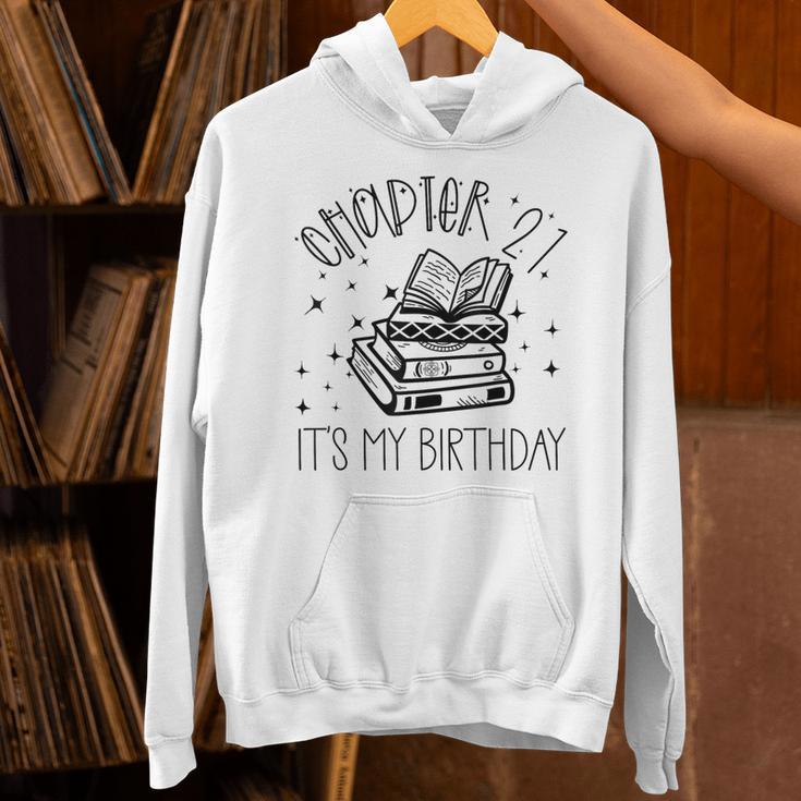 21st Birthday Women Book Lovers Chapter 21 Its My Birthday Unisex Hoodie 21st Birthday Women Book Lovers Chapter 21 Its My Birthday Unisex Hoodie