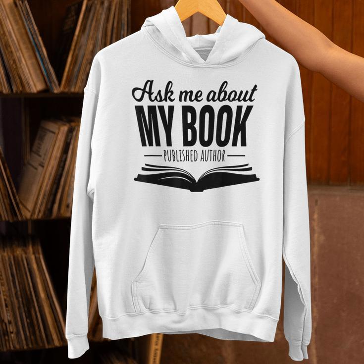 Ask Me About My Book Tshirt Published Author Writer Shirt Unisex Hoodie Ask Me About My Book Tshirt Published Author Writer Shirt Unisex Hoodie