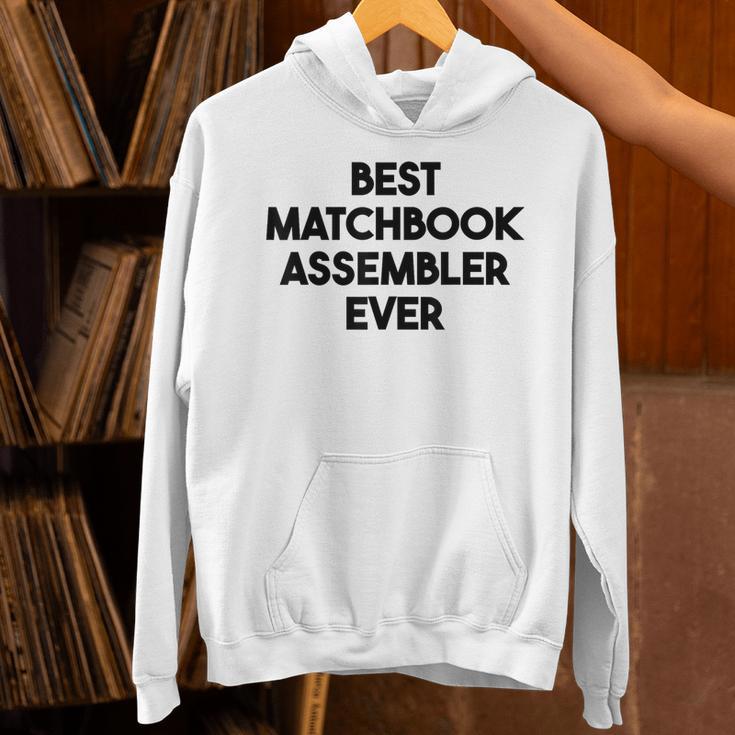 Best Matchbook Assembler Ever Unisex Hoodie