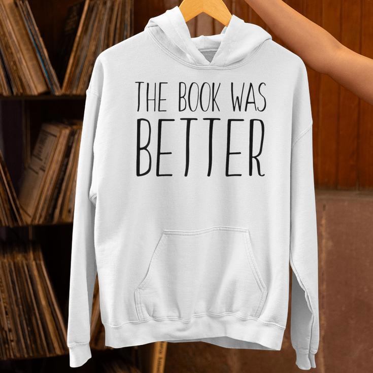 The Book Was Better Reading Lover Unisex Hoodie