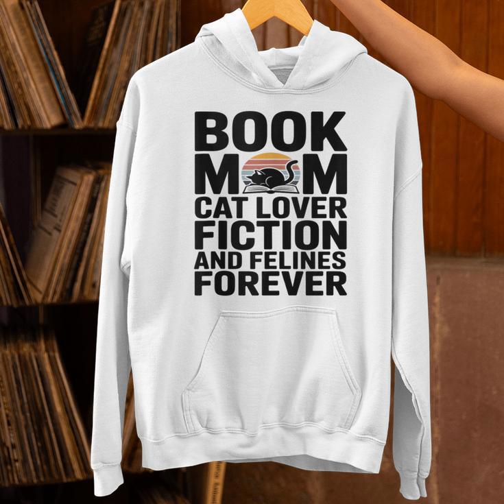 Book Mom Cat Lover Fiction And Felines Forever Unisex Hoodie