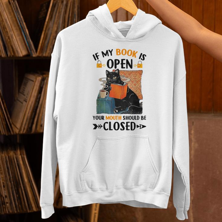 If My Book Is Open Your Mouth Should Be Closed Unisex Hoodie