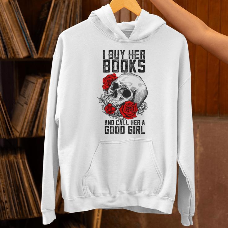 I Buy Her Books And Call Her A Good Girl Book Reading Lover Unisex Hoodie I Buy Her Books And Call Her A Good Girl Book Reading Lover Unisex Hoodie