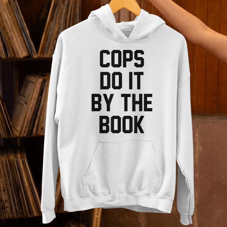 Cops Do It By The Book Unisex Hoodie
