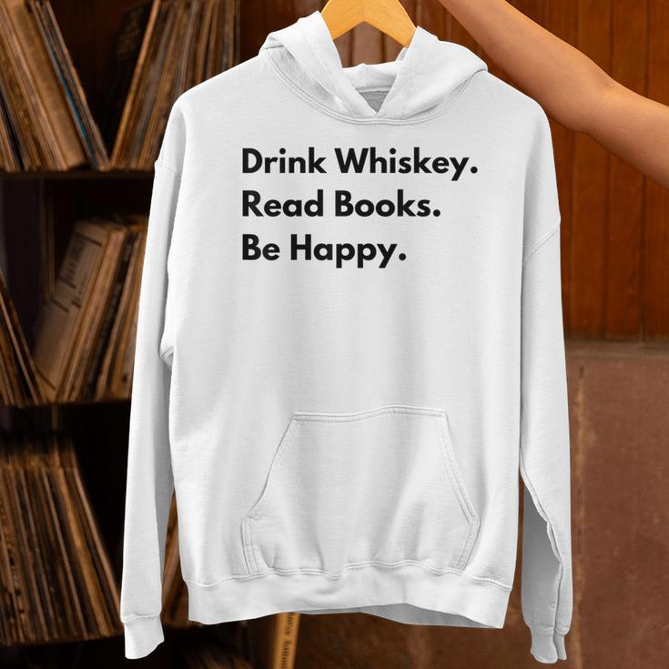 Drink Whiskey Read Books Be Happy Unisex Hoodie