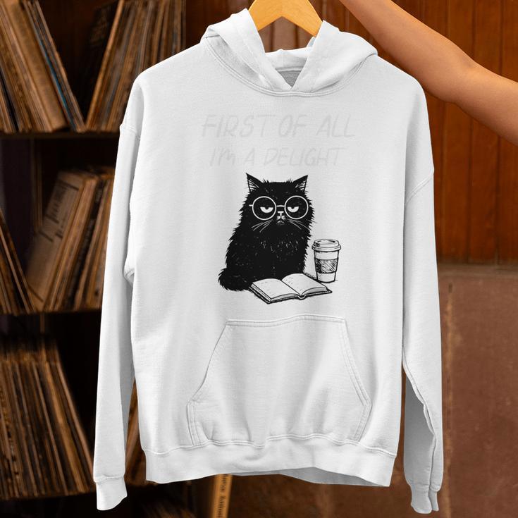 First Of All I’m A Delight Cute Cat Books Coffee Humor Unisex Hoodie First Of All I’m A Delight Cute Cat Books Coffee Humor Unisex Hoodie