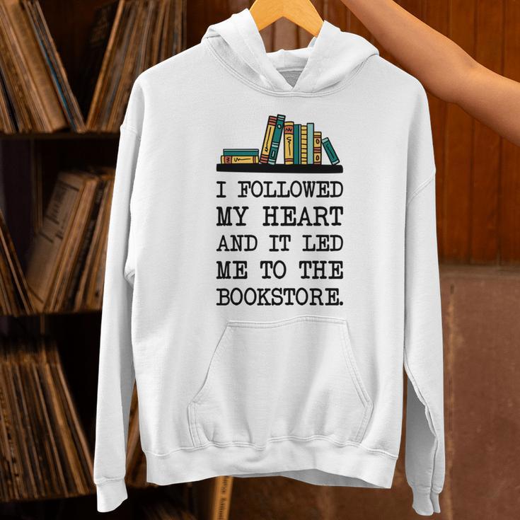 My Heart Led Me To The Bookstore Book Lover Reading Unisex Hoodie