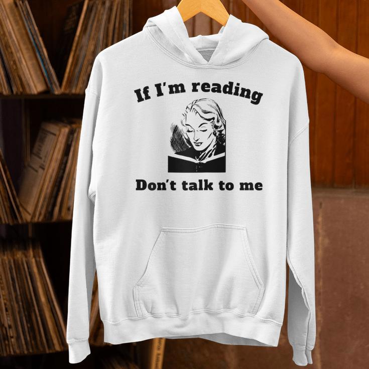 If I'm Reading Don't Talk To Me Book Lover Unisex Hoodie If I'm Reading Don't Talk To Me Book Lover Unisex Hoodie
